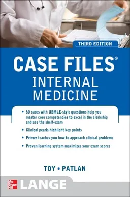 Case Files Internal Medicine, Third Edition (LANGE Case Files)
