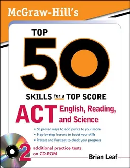עטיפת הספר McGraw-Hill's Top 50 Skills for a Top Score: ACT English, Reading, and Science מאת Brian Leaf