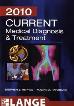 CURRENT Medical Diagnosis and Treatment 2010, Forty-Ninth Edition (LANGE CURRENT Series)