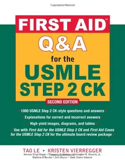 First Aid Q&A for the USMLE Step 2 CK, Second Edition (First Aid USMLE)