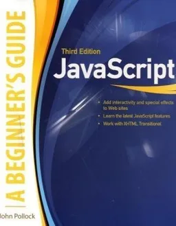 JavaScript, A Beginner's Guide, Third Edition (Beginner's Guide  (Osborne Mcgraw Hill))