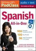 McGraw-Hill's PodClass Spanish All-in-One Study Guide (MP3 Disk): Language Reference and Review for Your iPod