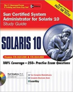 Sun (R) Certified System Administrator for Solaris (TM) 10 Study Guide (Exams 310-200 & 310-202)