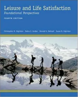 Leisure and Life Satisfaction: Foundational Perspectives