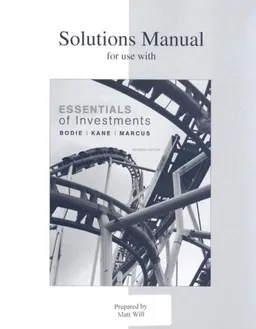 Solutions Manual to accompany Essentials of Investments
