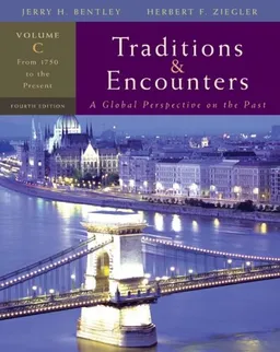 Traditions & Encounters, Volume C: From 1750 to the Present