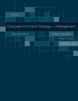 Corporate Information Strategy and Management:  Text and Cases