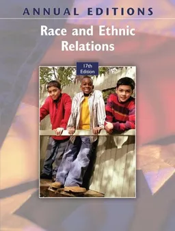 Annual Editions: Race and Ethnic Relations, 17/e