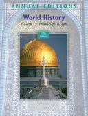 Annual Editions: World History, Volume 1: Prehistory to 1500, 10/e
