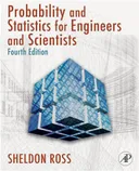 Introduction to Probability and Statistics for Engineers and Scientists, Fourth Edition