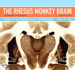The Rhesus Monkey Brain in Stereotaxic Coordinates, Second Edition