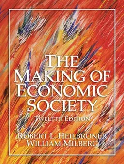 Making of Economic Society, The (12th Edition)