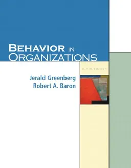Behavior in Organizations (9th Edition)