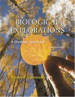 Biological Explorations: A Human Approach (6th Edition)