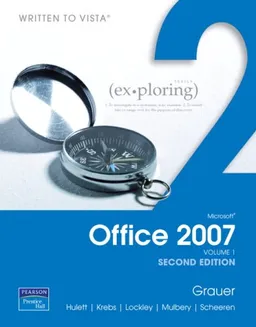 Exploring Microsoft Office 2007, Volume 1 (2nd Edition)