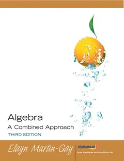 Algebra: A Combined Approach (3rd Edition)