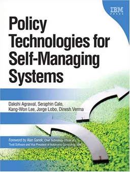 עטיפת הספר Policy Technologies for Self-Managing Systems מאת Dakshi Agrawal