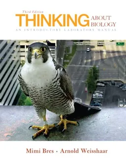 Thinking About Biology: An Introductory Laboratory Manual (3rd Edition)