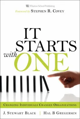 Starts with One, It: Changing Individuals Changes Organizations