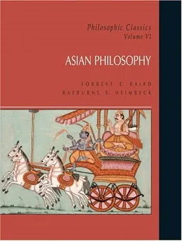 Philosophic Classics: Asian Philosophy, Volume VI