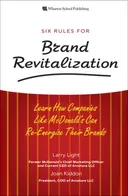 Six Rules for Brand Revitalization: Learn How Companies Like McDonald's Can Re-Energize Their Brands