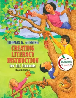 Creating Literacy Instruction for All Students (with MyEducationLab) (7th Edition)