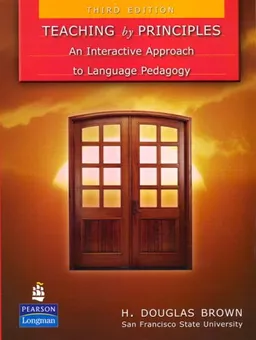 Teaching by Principles: An Interactive Approach to Language Pedagogy (3rd Edition)