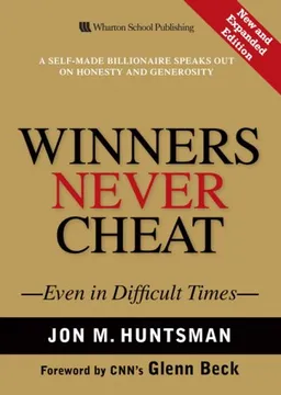 Winners Never Cheat: Even in Difficult Times, New and Expanded Edition