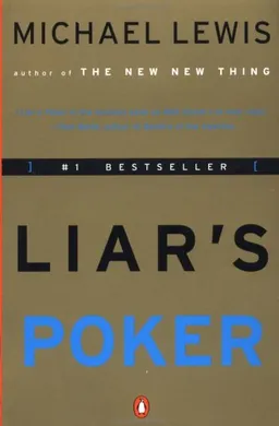 Liar's Poker: Rising Through the Wreckage on Wall Street
