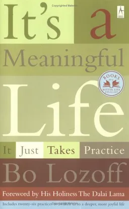 It's a Meaningful Life: It Just Takes Practice