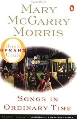 עטיפת הספר Songs in Ordinary Time (Oprah's Book Club) מאת Mary McGarry Morris