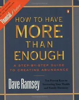 How to Have More than Enough: A Step-by-Step Guide to Creating Abundance