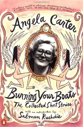 BURNING YOUR BOATS : COLLECTED SHORT STORIES
