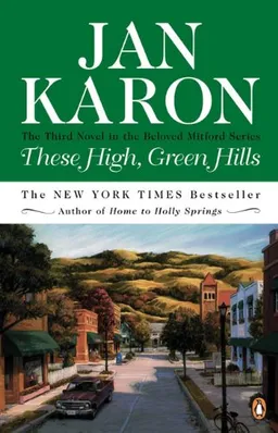 These High, Green Hills (The Mitford Years, Book 3)