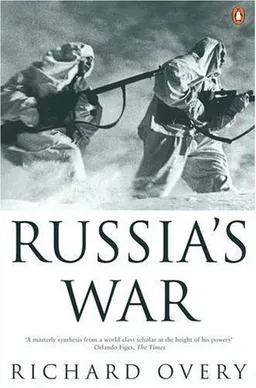 Russia's War: A History of the Soviet Effort: 1941-1945