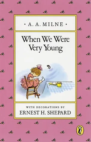 WHEN WE WERE VERY YOUNG
