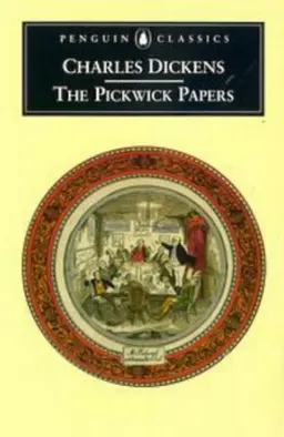 The Pickwick Papers (Penguin Classics)