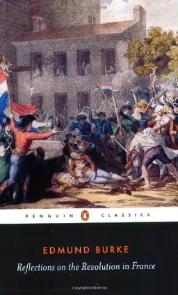 Reflections on the Revolution in France (Penguin Classics)