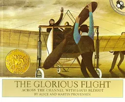עטיפת הספר The Glorious Flight: Across the Channel with Louis Bleriot July 25, 1909 (Picture Puffins) מאת Alice Provensen