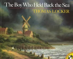 The Boy Who Held Back the Sea (Picture Puffins)