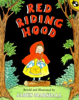 Red Riding Hood (retold by James Marshall)
