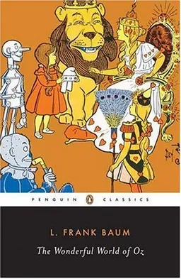The Wonderful World of Oz: The Wizard of Oz, The Emerald City of Oz, Glinda of Oz (Classic, 20th-Century, Penguin)