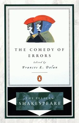 עטיפת The Comedy of Errors (The Pelican Shakespeare)
