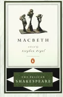 Macbeth (The Pelican Shakespeare)