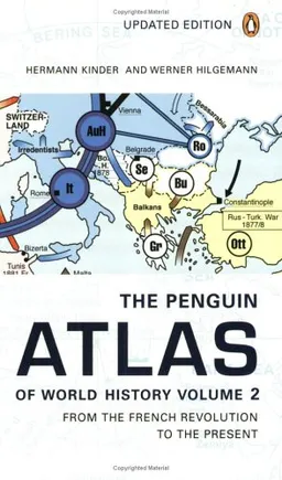 The Penguin Atlas of World History: Volume 2: From the French Revolution to the Present (Penguin Reference Books)