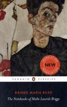 The Notebooks of Malte Laurids Briggs (Penguin Classics)