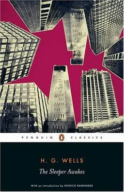 The Sleeper Awakes (Penguin Classics)