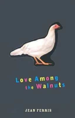 Love Among the Walnuts: or, How I Saved My Family from Being Poisoned