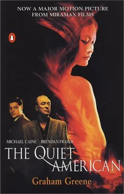 עטיפת הספר The Quiet American (Now a Major Motion Picture from Miramax Films) מאת Graham Greene