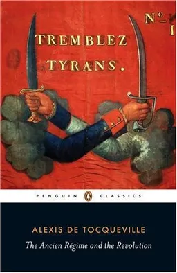 Ancien Regime and the French Revolution (Penguin Classics)